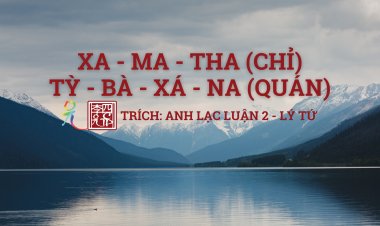 Xa Ma Tha (Chỉ); Tỳ Bà Xá Na (Quán)