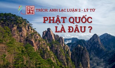 Thơ Con Cóc... Phật Quốc Là Ở Đâu?