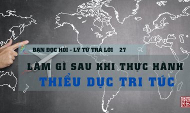 Làm Gì Sau Khi Thực Hành Thiểu Dục Tri Túc