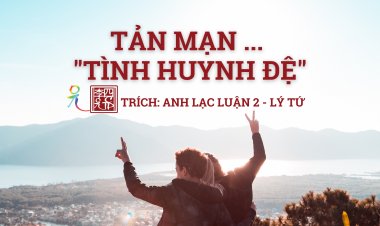 Tản Mạn Tình Huynh Đệ