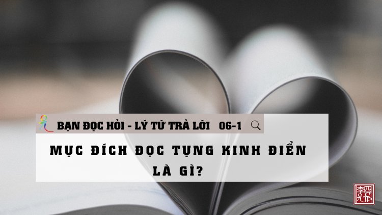 Mục Đích Đọc Kinh Điển