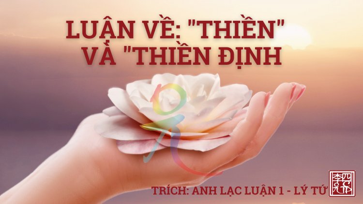 Luận Về Thiền Và Thiền Định