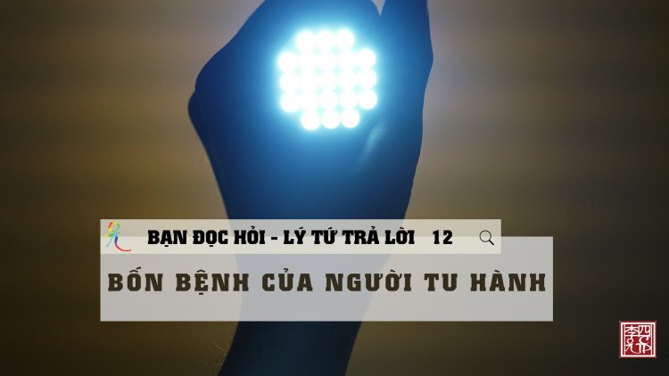 Bốn Bệnh Của Người Tu Hành