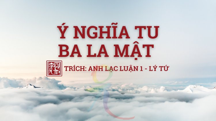 Ý Nghĩa Tu Ba La Mật
