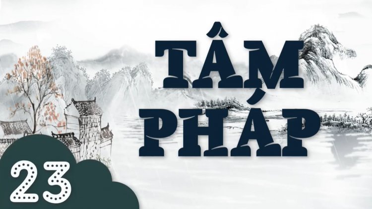 Tứ Diệu Đế. Bất Nhị. Kiến Trù Lâm. Kiến Hoang Vu. Tướng Thức