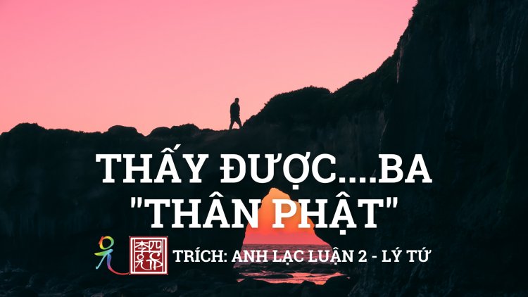 Thấy Được… Ba Thân Phật