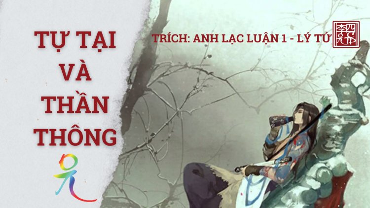 Tự Tại Và Thần Thông