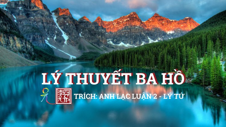 Lý Thuyết Ba Hồ