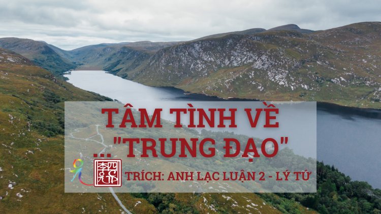 Tâm Tình Về Trung Đạo