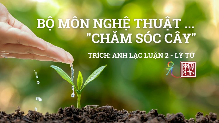 Bộ Môn Nghệ Thuật Chăm Sóc Cây