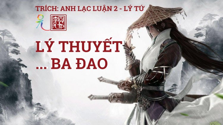 Lý Thuyết Ba Đao