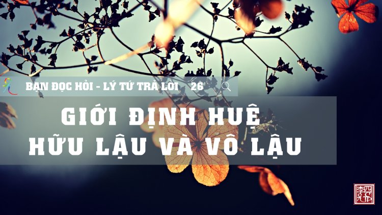 Giới Định Huệ Hữu Lậu Và Vô Lậu