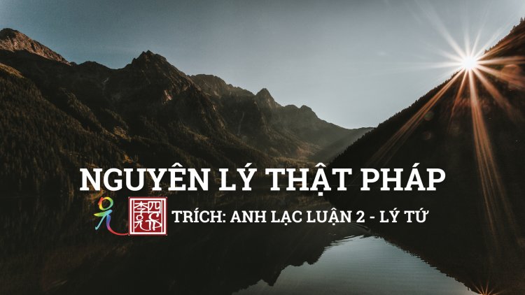 Nguyên Lý … Thật Pháp