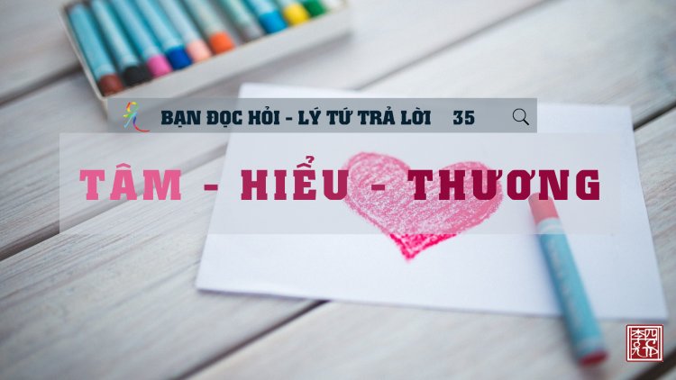Tâm - Hiểu - Thương