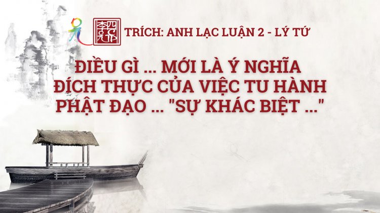 Điều Gì… Mới Là Ý Nghĩa Đích Thực Của Việc Tu Hành Phật Đạo… Sự Khác Biệt