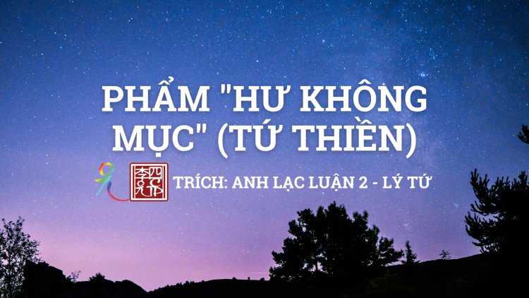 Phẩm Hư Không Mục (Tứ Thiền)