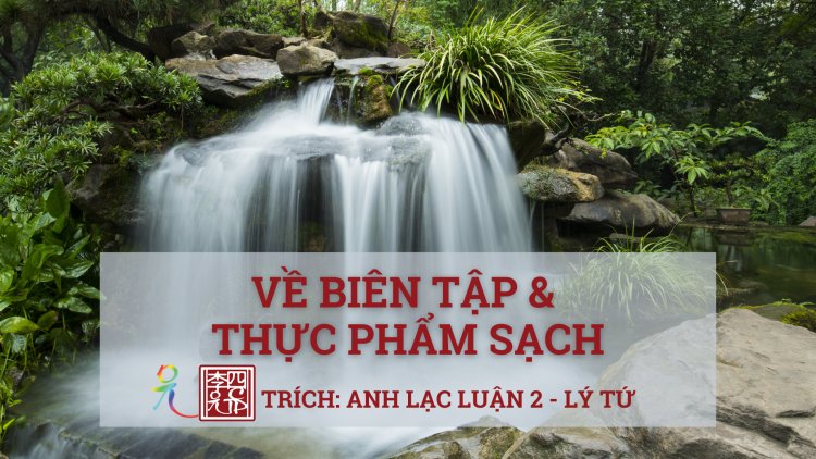 Về… Biên Tập… Và Thực Phẩm Sạch
