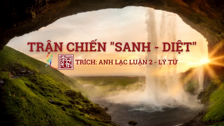 Trận Chiến… Sanh - Diệt