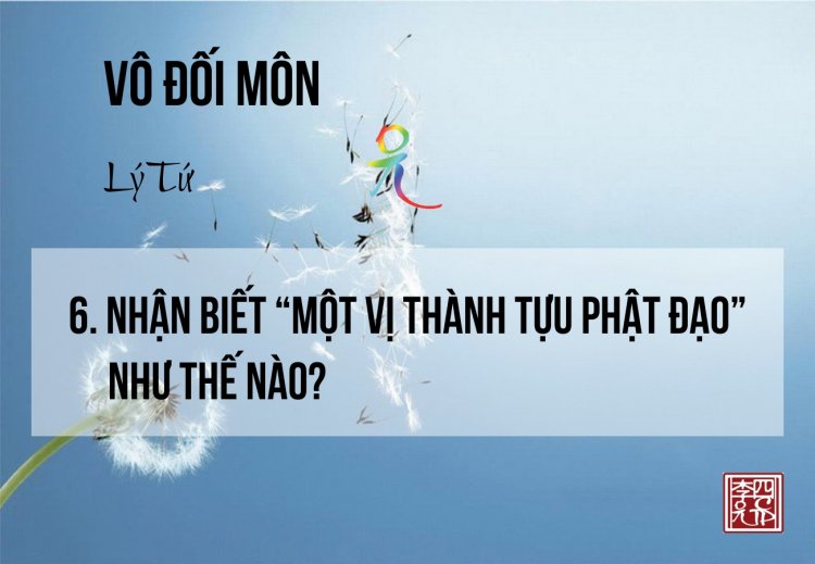 Nhận Biết Một Vị Thành Tựu Phật Đạo Như Thế Nào?