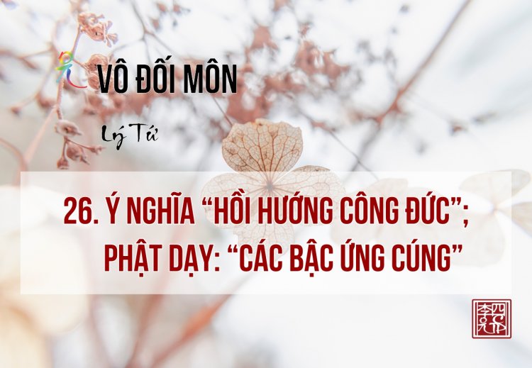 Ý Nghĩa Hồi Hướng Công Đức; Phật Dạy Các Bậc Ứng Cúng