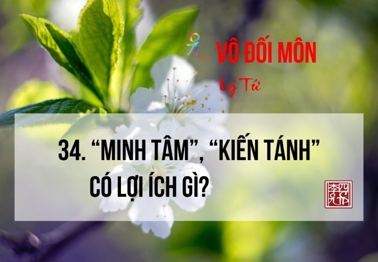 Minh Tâm Kiến Tánh Có Lợi Ích Gì?