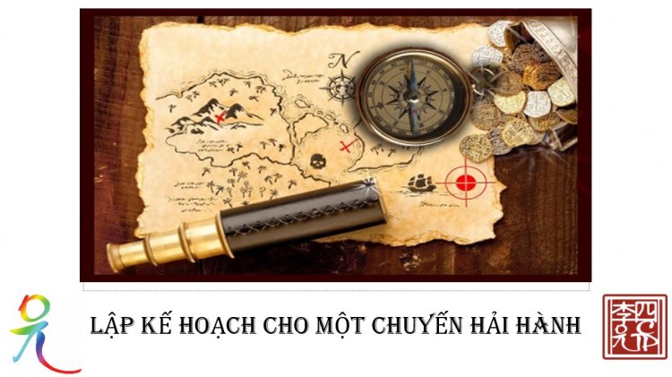 Lập Kế Hoạch Cho Một Chuyến Hải Hành - Chủ Tọa Lý Phương Anh!!!