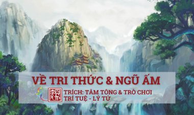 Về…Tri Thức Và Ngũ Ấm