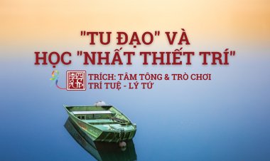 Tu Đạo Và Học Nhất Thiết Trí