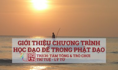 Giới Thiệu Khái Quát Về Chương Trình Học Đạo Đế (Học Nhất Thiết Trí) Trong Phật Đạo