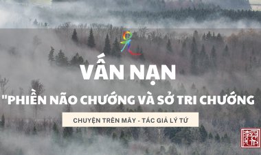 Vấn Nạn "Phiền Não Chướng và Sở Tri Chướng"
