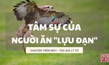 Tâm Sự Của Người Ăn ''Lụ Đạn"