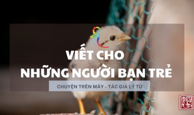 Viết Cho Những Người Bạn Trẻ