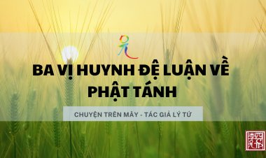 Ba Vị Huynh Đệ Luận Về Phật Tánh
