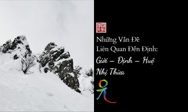 Những Vấn Đề Liên Quan Đến Định: Giới Định Huệ Nhị Thừa