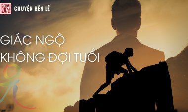 Giác Ngộ Không Đợi Tuổi