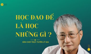 Học Đạo Đế Là Học Những Gì ???