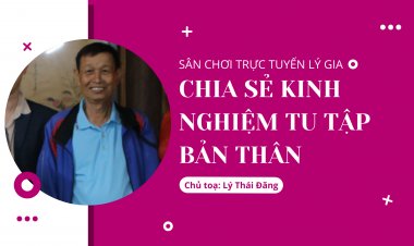 Chia Sẻ Kinh Nghiệm Tu Tập Bản Thân - Chủ Tọa: Lý Thái Đăng