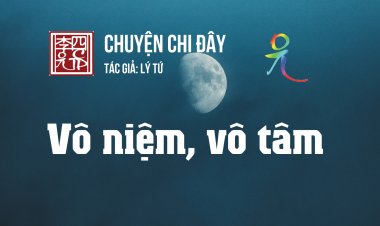 Vô Niệm, Vô Tâm