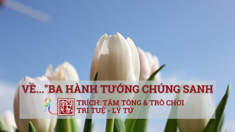 Về Ba Hành Tướng Chúng Sanh