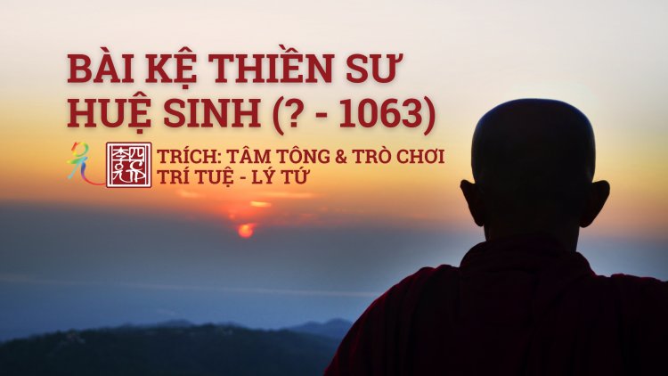 Bài Kệ Thiền Sư Huệ Sinh (? - 1063)