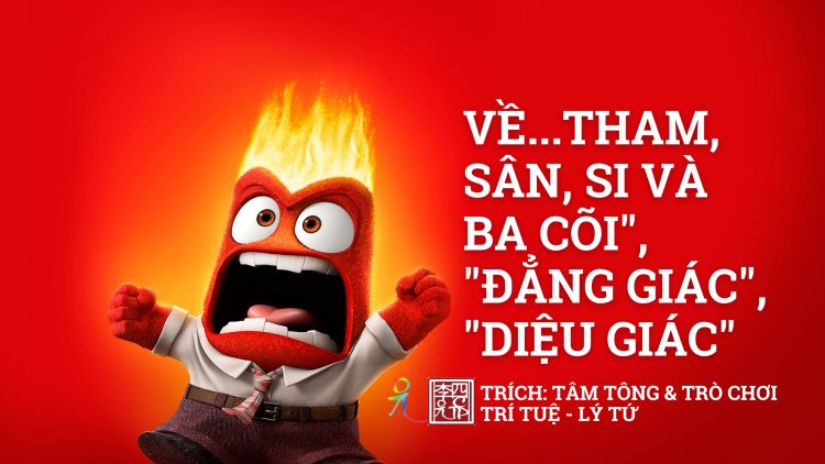Về… Tham Sân Si Và Ba Cõi; Đẳng Giác; Diệu Giác