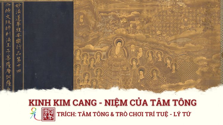 Kinh Kim Cang - Niệm Của Tâm Tông