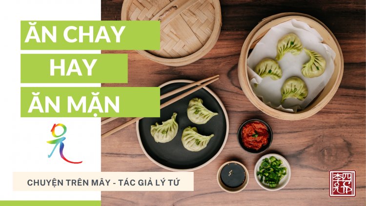 Ăn Chay Hay "Ăn Mặn"