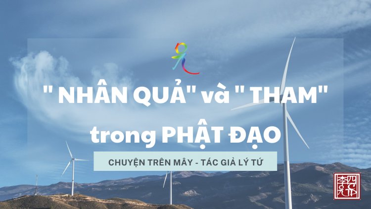 "Nhân Quả" và "Tham" Trong Phật Đạo