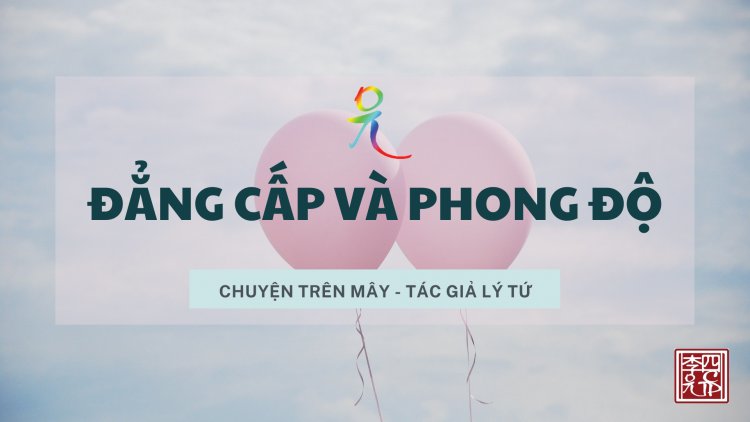 Đẳng Cấp Và phong Độ