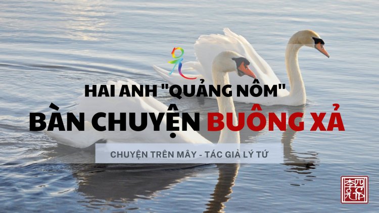 Hai Anh Quảng Nôm Luận Về Buông Xả
