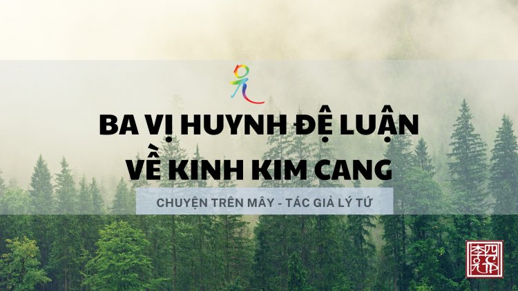 Ba Vị Huynh Đệ Luận Về Kinh Kim Cang