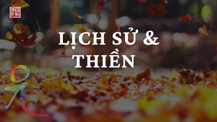 Lịch Sử Và Thiền