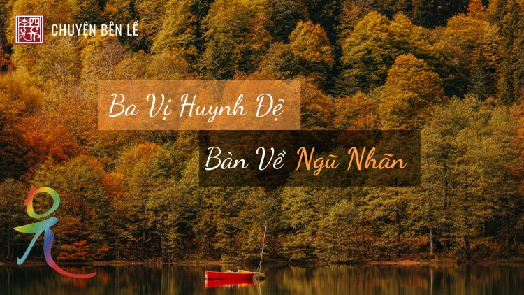 Ba Vị Huynh Đệ Bàn Về Ngũ Nhãn