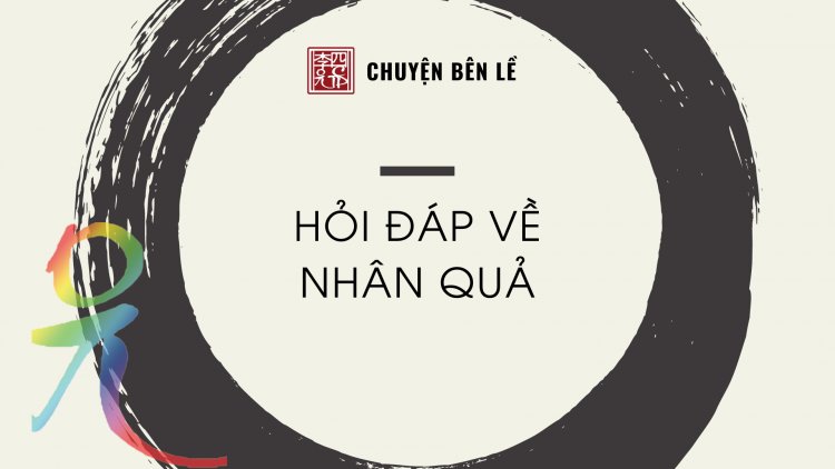 Hỏi Đáp Về Nhân Quả